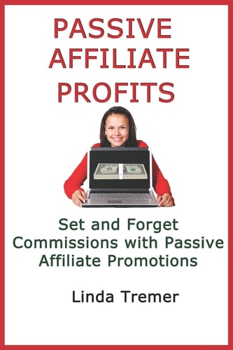 Passive Affiliate Profits Set and Forget Commissions with Passive Affiliate Promotions