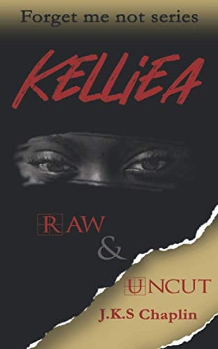 Kelliea Raw and Uncut