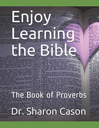 Enjoy Learning the Bible The Book of Proverbs