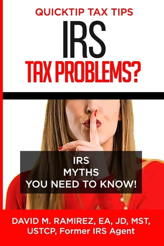 IRS Tax Problems? IRS Myths You Need to Know