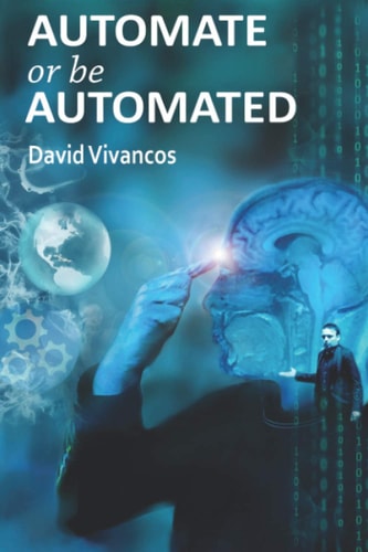 Automate Or Be Automated