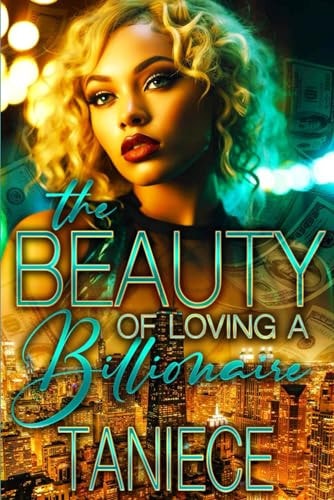 The Beauty of Loving a Billionaire