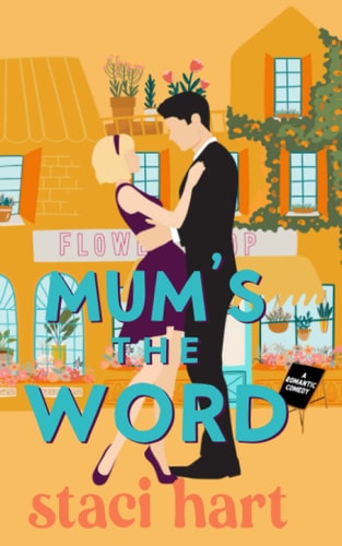 Mum's The Word A Forbidden Romance Inspired by Jane Austen's Pride and Prejudice