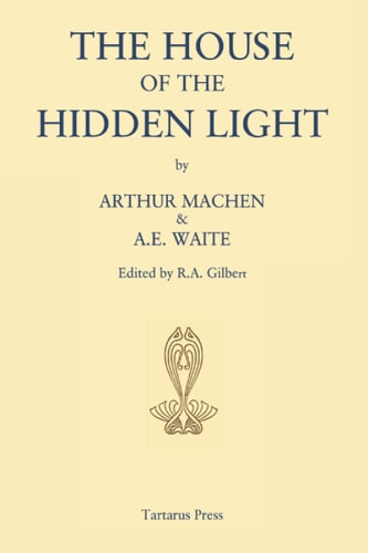 The House of the Hidden Light