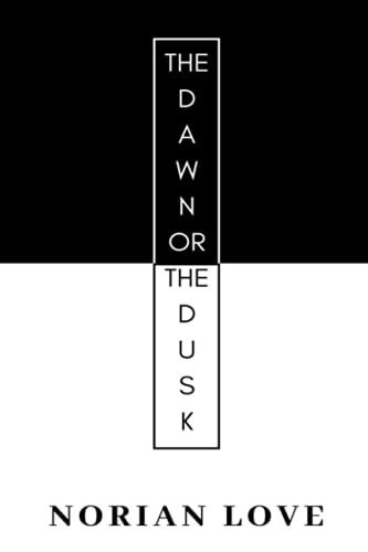 The Dawn Or The Dusk