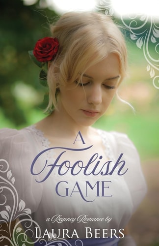 A Foolish Game A Regency Romance