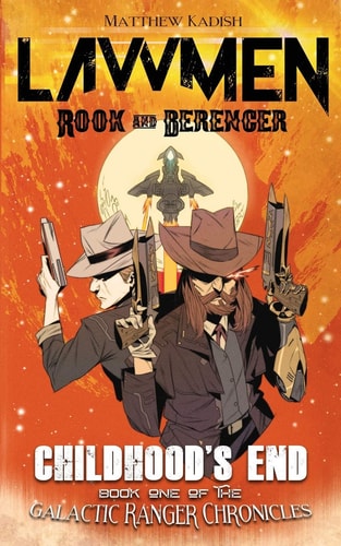 Lawmen Rook and Berenger - Childhood's End