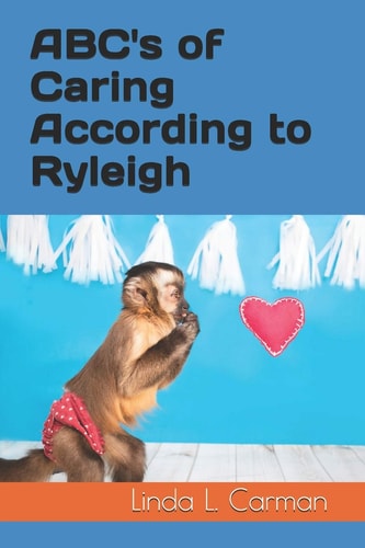 ABC's of Caring According to Ryleigh