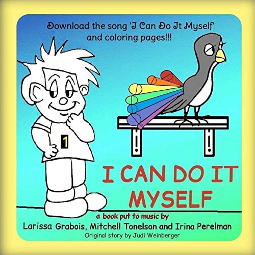 I Can Do It Myself A Picture Book Put to Music