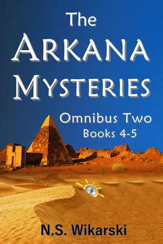 The Arkana Mysteries Omnibus Two: Books 4-5