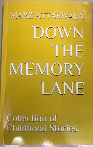 Down the Memory Lane Collection of Childhood Stories