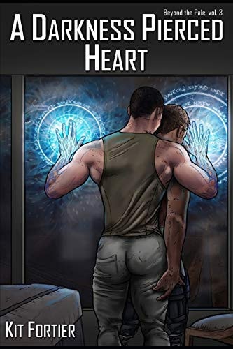 A Darkness-Pierced Heart A Beyond the Pale Novel, Vol. 3