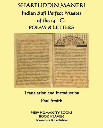 SHARFUDDIN MANERI Indian Sufi Perfect Master of the 14th C. Poems & Letters