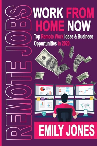 Work from Home Now Top Remote Work Ideas and Business Opportunities in 2020