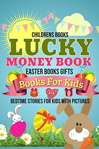 Books For Kids - LUCKY MONEY Book - Easter Books Gifts Childrens Books - Bedtime Stories For Kids With Pictures