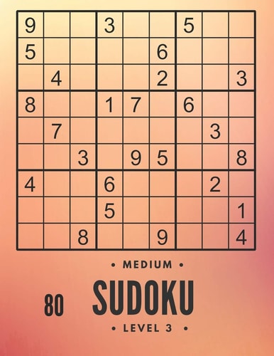 80 Medium Sudoku Level 3 Large Print Sudoku and Solutions, Train Your Brain