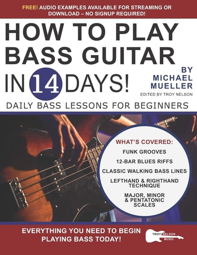 How to Play Bass Guitar in 14 Days Daily Bass Lessons for Beginners