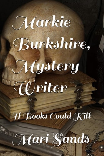 Markie Burkshire, Mystery Writer If Books Could Kill