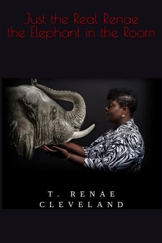 Just the Real Renae the Elephant in the Room