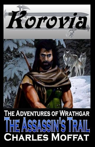 The Assassin's Trail The Adventures of Wrathgar
