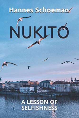 Nukito A Lesson of Selfishness