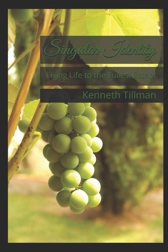 Singular Identity Living Life to the Fullest Extent