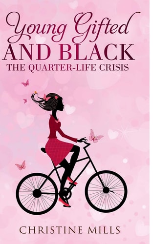 Young, Gifted and Black The Quarter Life Crisis