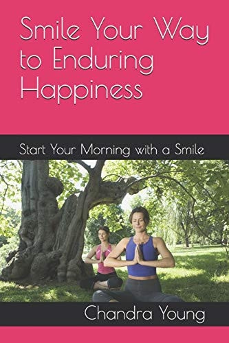 Smile Your Way to Enduring Happiness Start Your Morning with a Smile