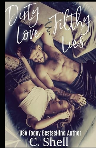 Dirty Love & Filthy Lies