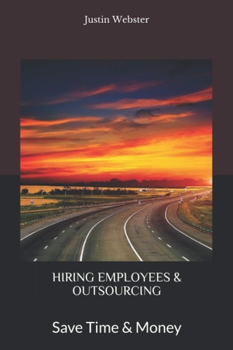 Hiring Employees and Outsourcing Save Time and Money