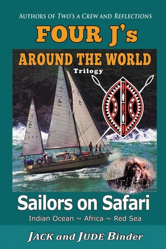 Sailors on Safari Four J's Around the World Trilogy