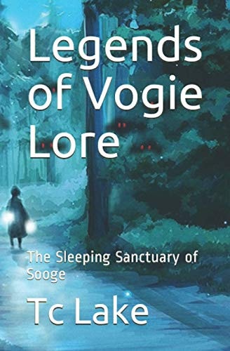 Legends of Vogie Lore The Sleeping Sanctuary of Sooge