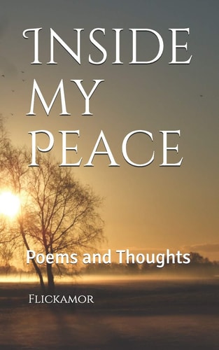 Inside My Peace Poems and Thoughts