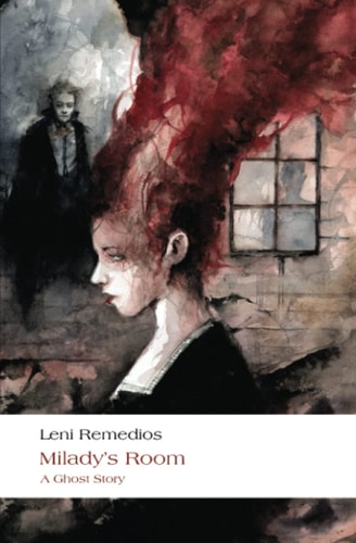 Milady's Room A Ghost Story