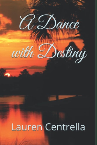 A Dance with Destiny
