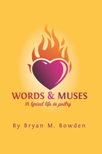 Words & Muses A Lyrical Life In Poetry