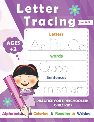 Letters Tracing Practice for Girls Preschoolers Ages Alphabet Handwriting Practice Workbook for Kids with Sight Words for Pre K, Kindergarten /Reading And Writing