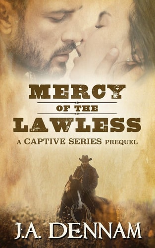 Mercy of the Lawless A Captive Series Prequel