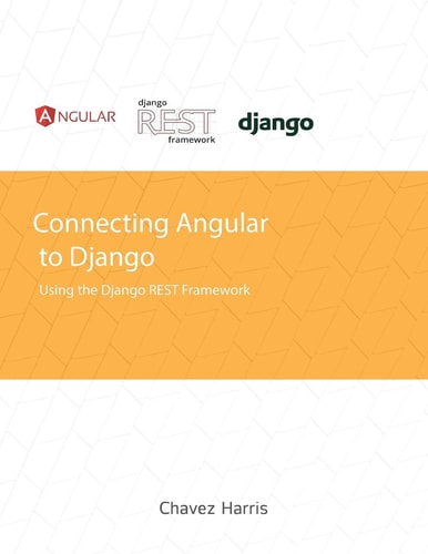 Connecting Angular to Django Using the Django REST Framework