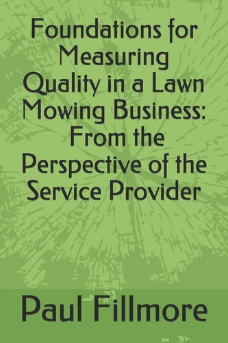 Foundations for Measuring Quality in a Lawn Mowing Business From the Perspective of the Service Provider