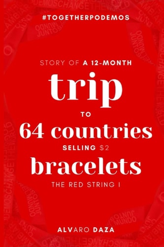 The Red String 1 Story of a 12-month Trip to 64 Countries, Selling $ 2 Bracelets