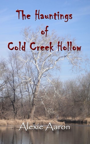 The Hauntings of Cold Creek Hollow