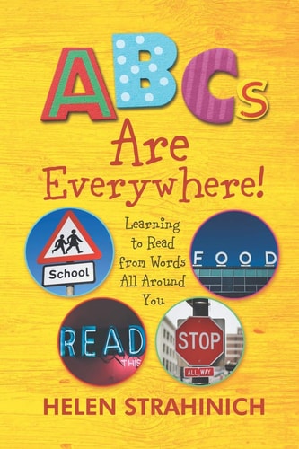 ABC's Are Everywhere Learning to Read from Words All Around You