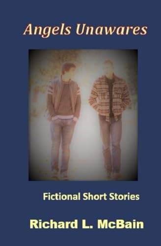 Angels Unawares Fictional Short Stories