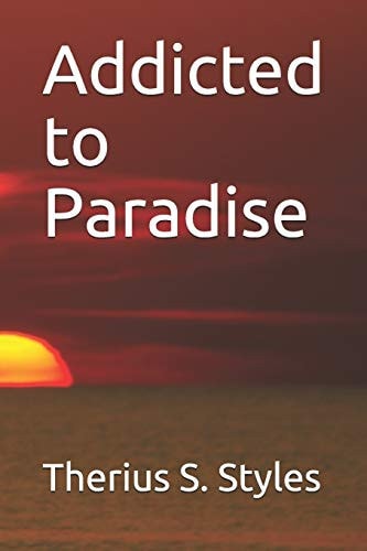 Addicted to Paradise