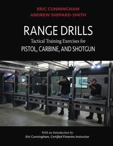 Range Drills Tactical Training Exercises for Pistol, Carbine, and Shotgun