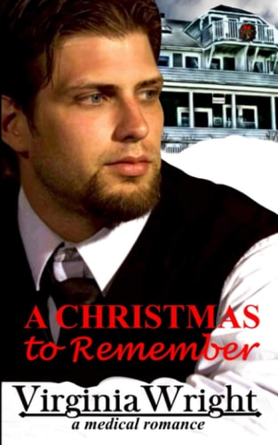 A Christmas to Remember Dr. Shane, a Heartwarming, Christmas Medical Romance Novel