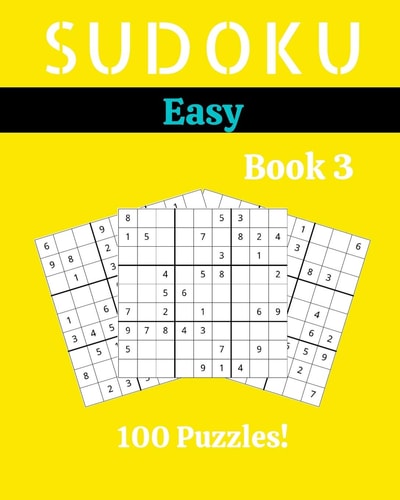 Sudoku Easy Book 3 100 Sudoku for Adults - Large Print - Easy Difficulty - Solutions at the End - 8'' X 10''