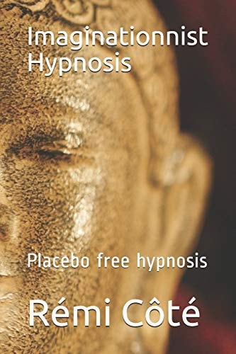Imaginationnist Hypnosis Placebo Free Hypnosis