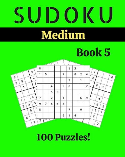 Sudoku Medium Book 5 100 Sudoku for Adults - Large Print - Medium Difficulty - Solutions at the End - 8'' X 10''